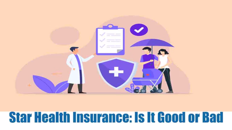 Star Health Insurance: Is It Good or Bad